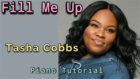 Db Ab Fm Eb Cm Chords for Fill Me Up & Over Flow Tasha Cobbs (with lyrics) with Key, BPM, and easy-to-follow letter notes in sheet. . Fill me up lyrics tasha cobbs chords